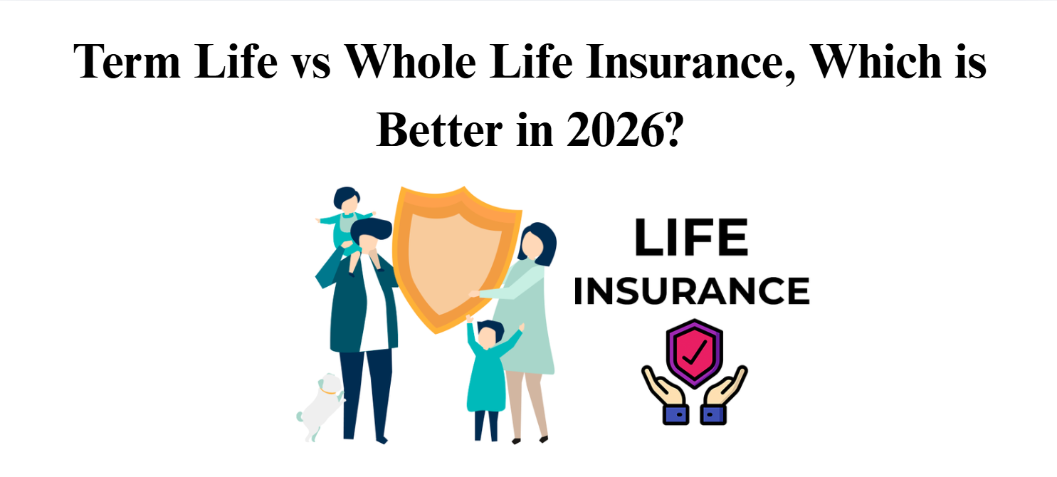 Term Life vs Whole Life Insurance
